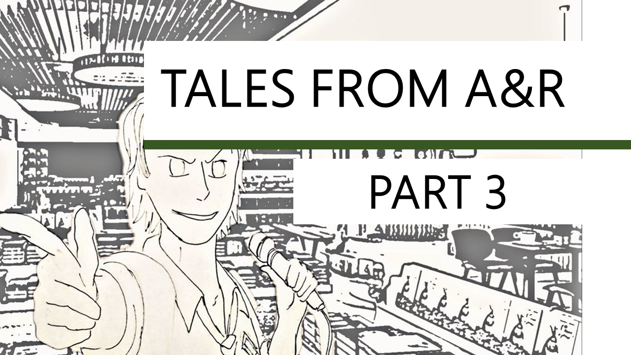 Tales from A&R, Part 3 – Spruiking